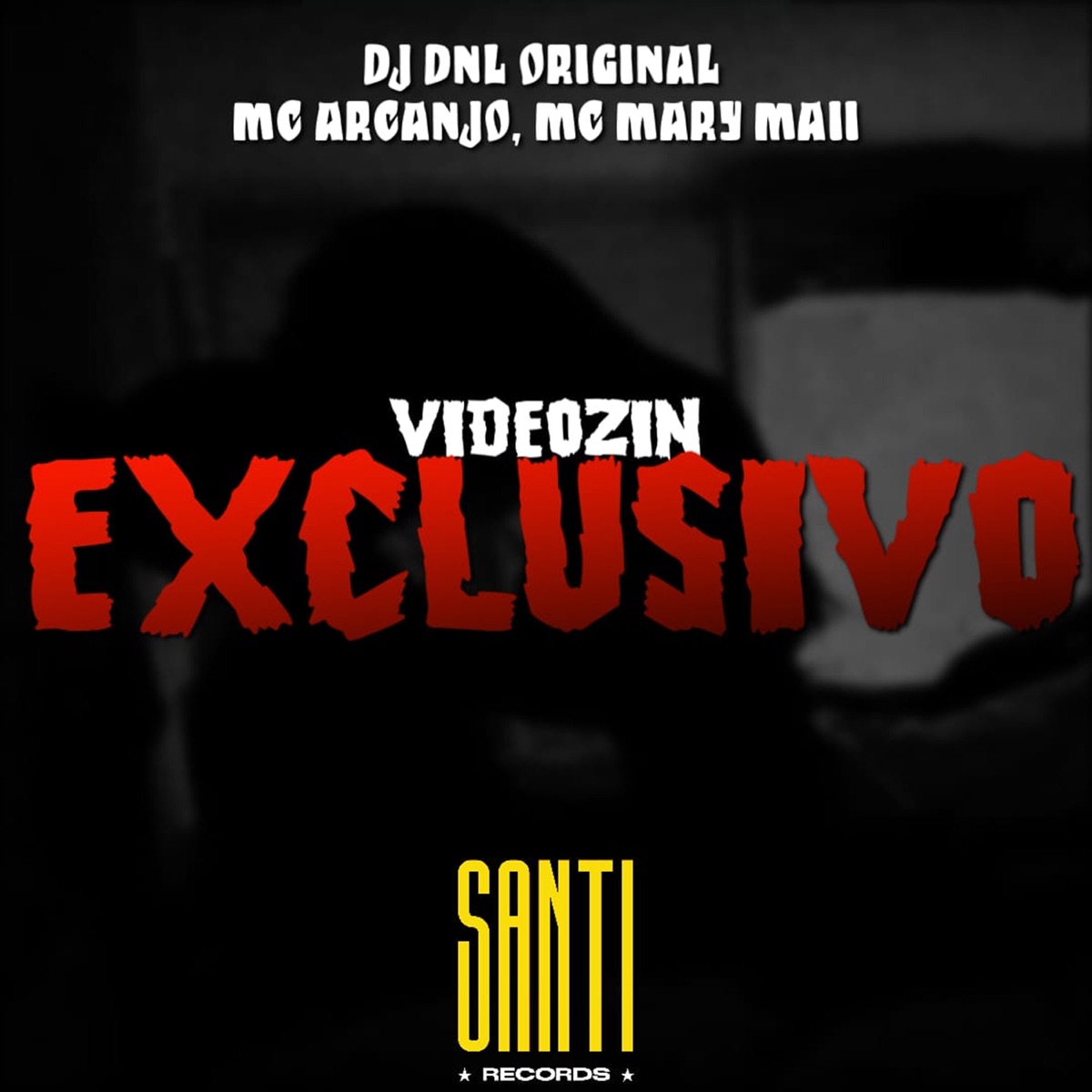 Videozin Exclusivo (feat. MC ARCANJO) - Single by DJ DNL ORIGINAL & Mc Mary Maii album cover