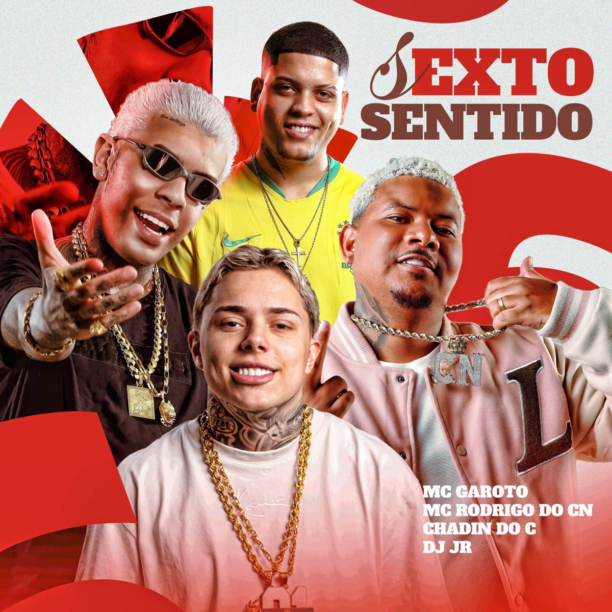 SEXTO SENTIDO - Single by MC Garoto, Mc Rodrigo do CN, DJ JR Oficial & Dj Chadin do C album cover