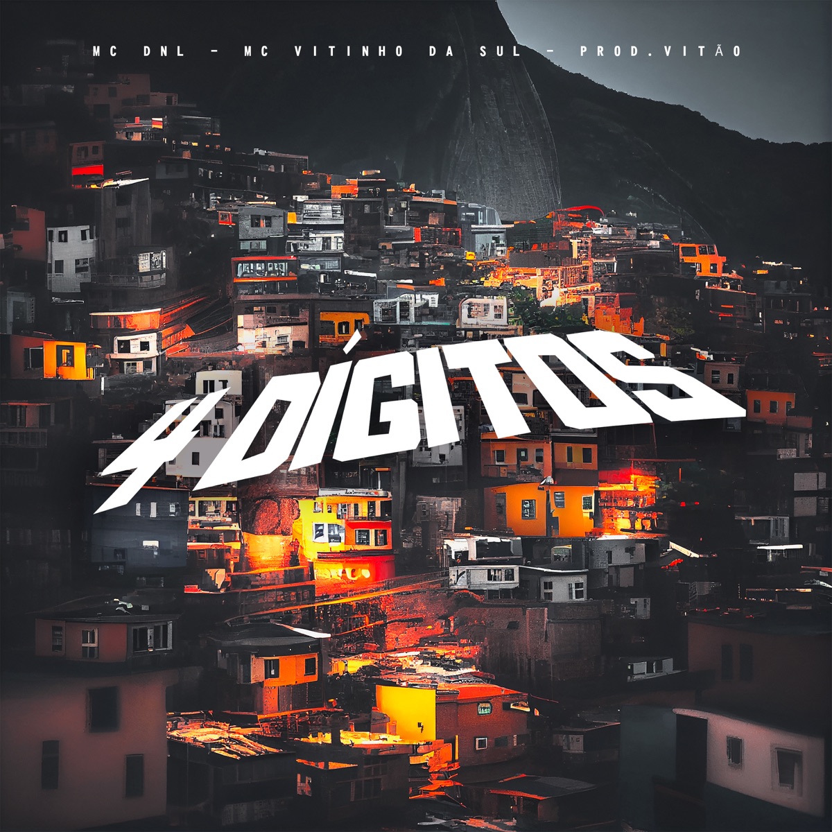 4 Dígitos - Single by MC DNL, MC VITINHO DA SUL & Prod.Vitão album cover