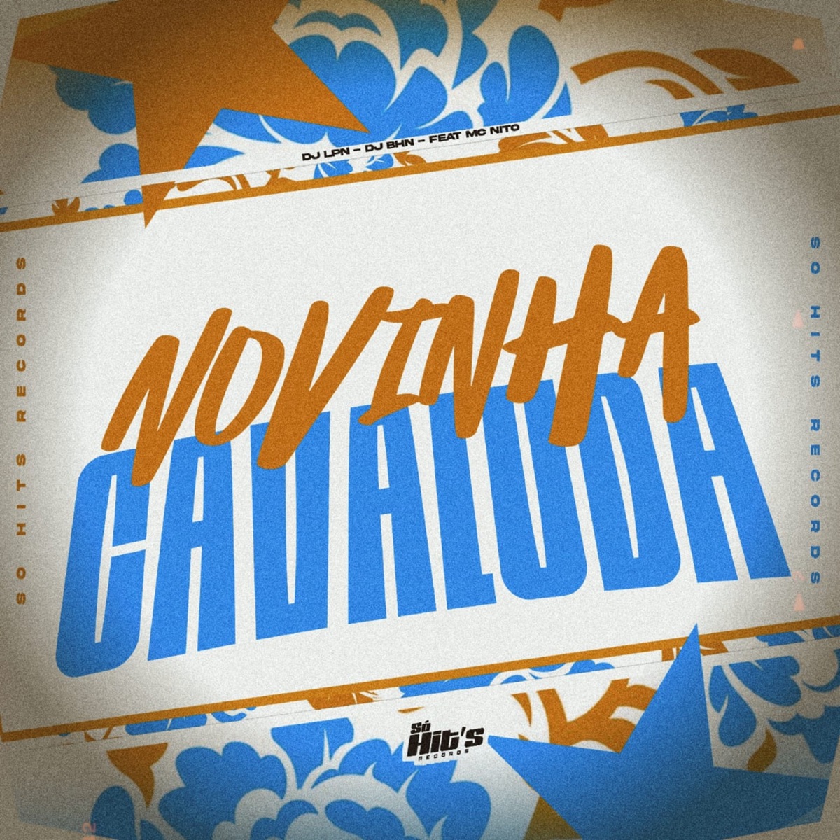 Novinha Cavaluda (feat. Mc Nito) - Single by DJ LPN & DJ BHN album cover