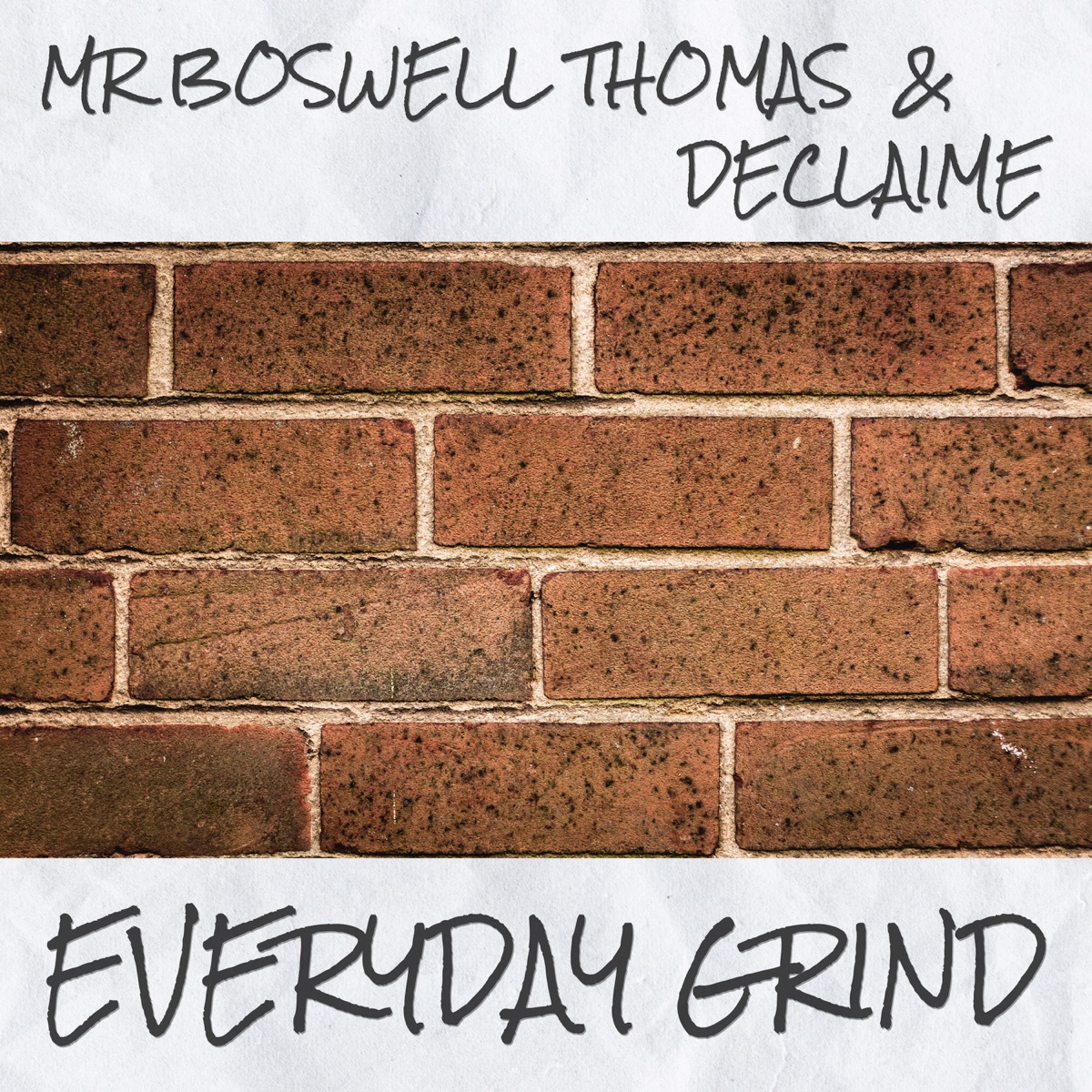 Everyday Grind - Single by Mr Boswell Thomas, Declaime & Dudley Perkins album cover