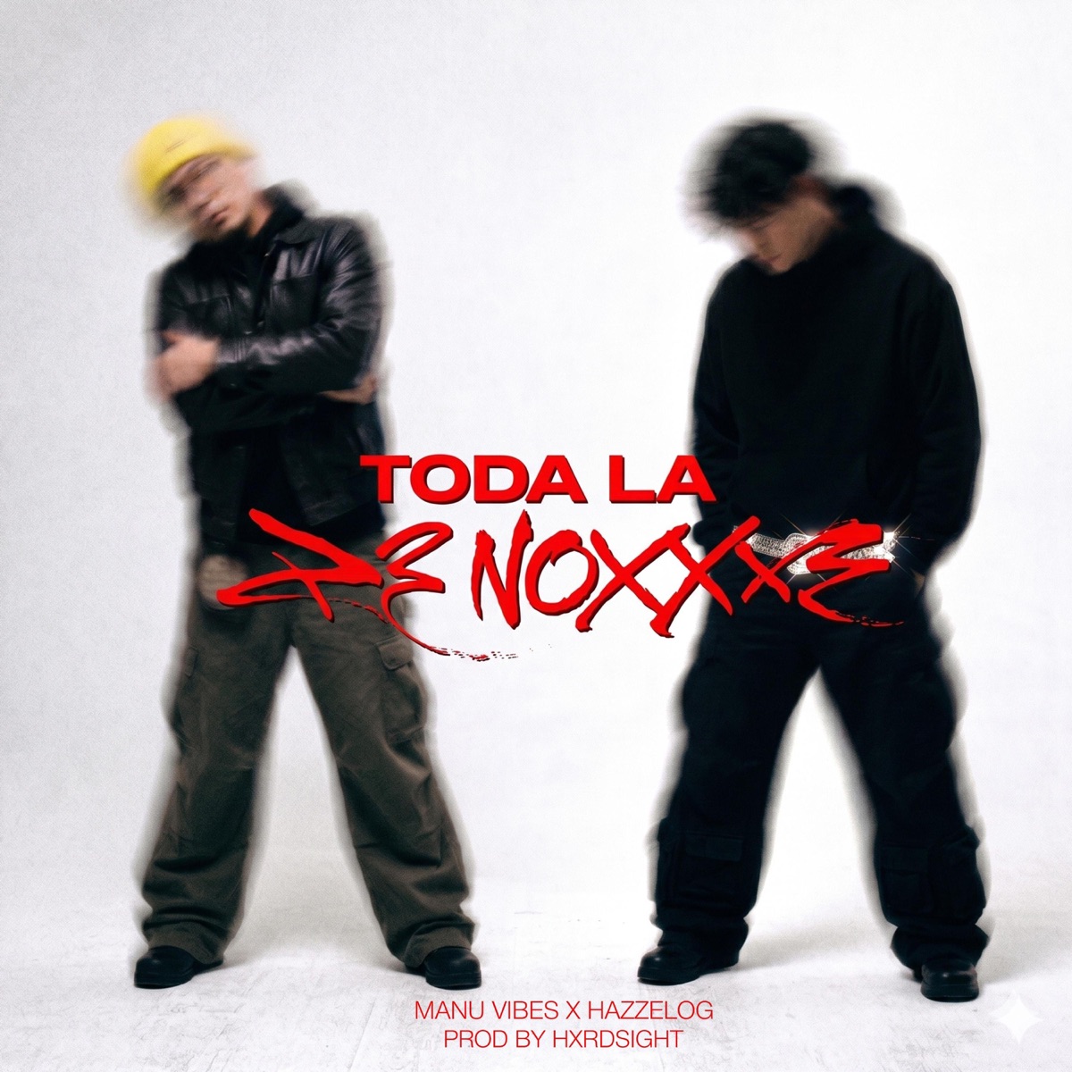 TODA LA NOXXE (feat. hazzelOg & HXRDSIGHT) - Single by Manu Vibes album cover