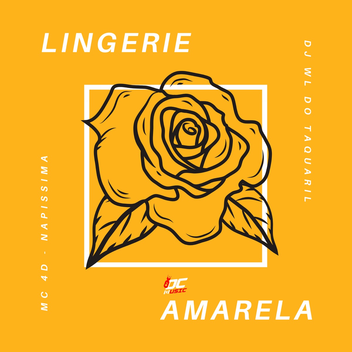 Lingerie Amarela - Single by dj wl do taquaril, MC 4D & Napissima album cover