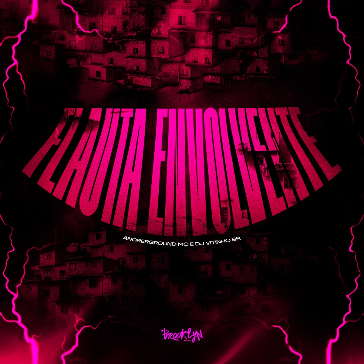 Flauta Envolvente - Single by Andrerground Mc album cover