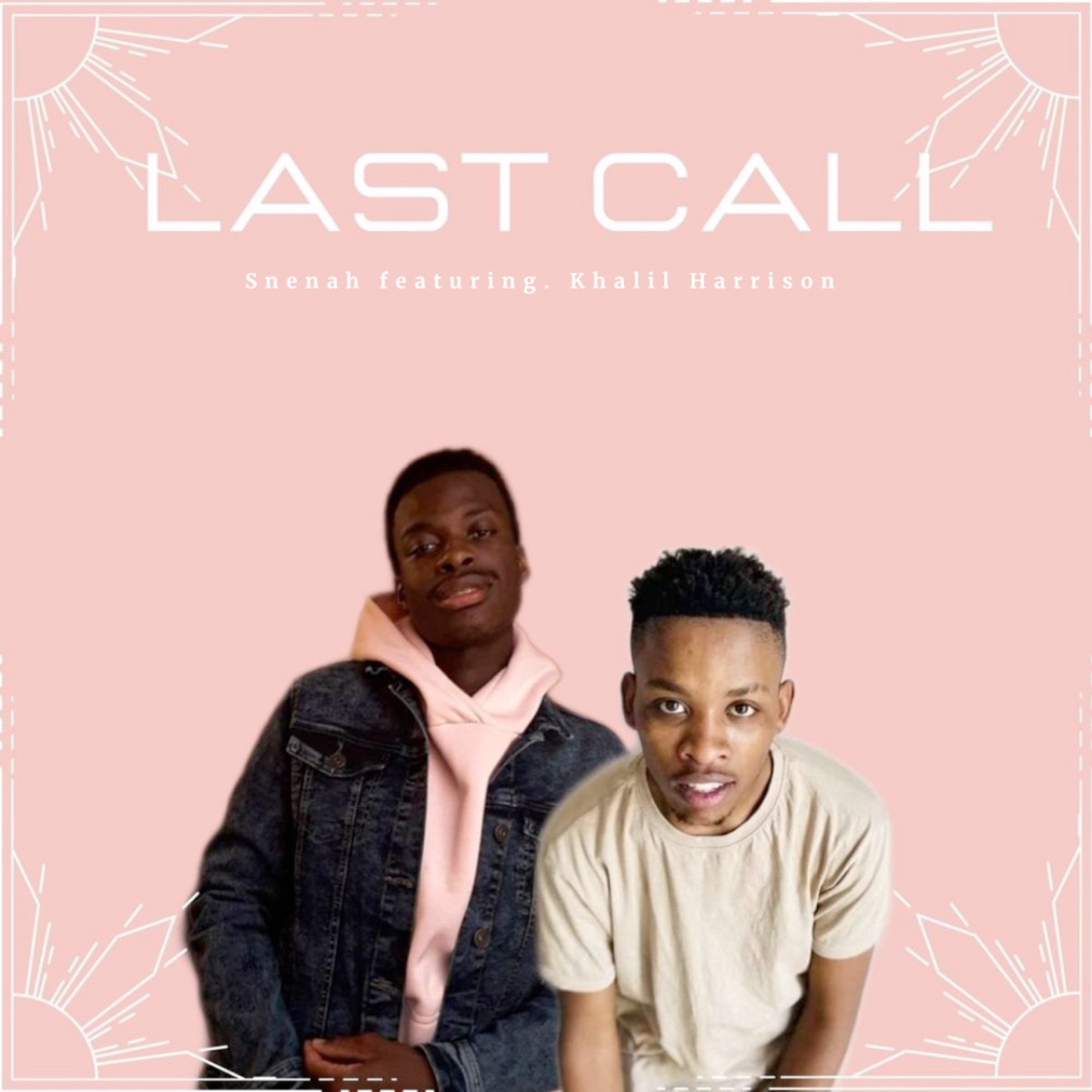 Last Call (feat. Khalil Harrison) - Single by Snenah album cover