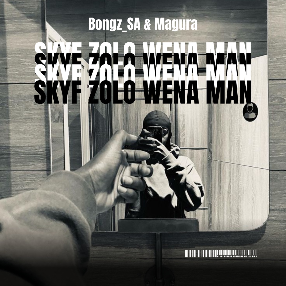 Skyf Zolo Wena Man - Single by Bongz_SA & Magura album cover