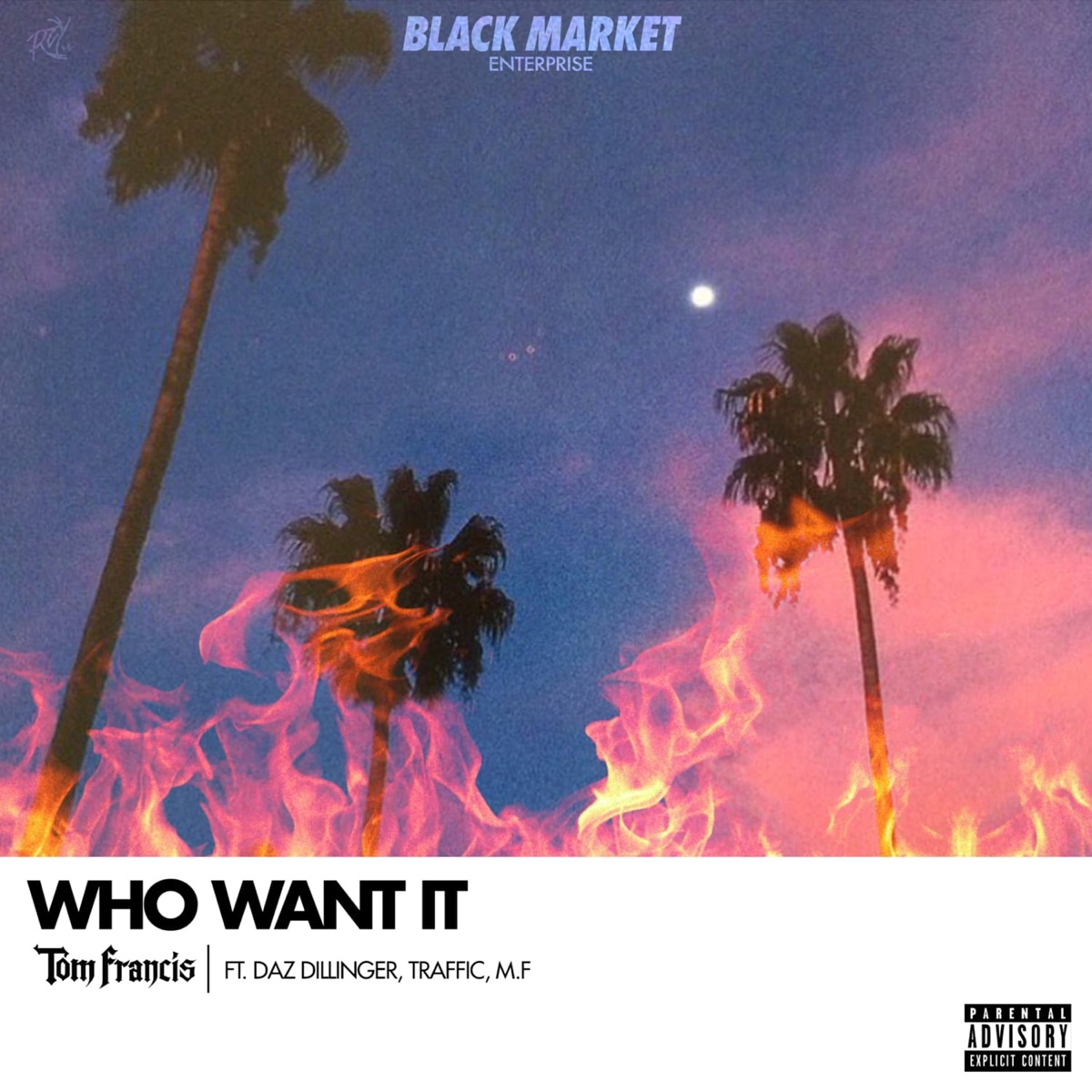 Who Want It (feat. Daz Dillinger, MF & Traffic) - Single by Tom Francis album cover