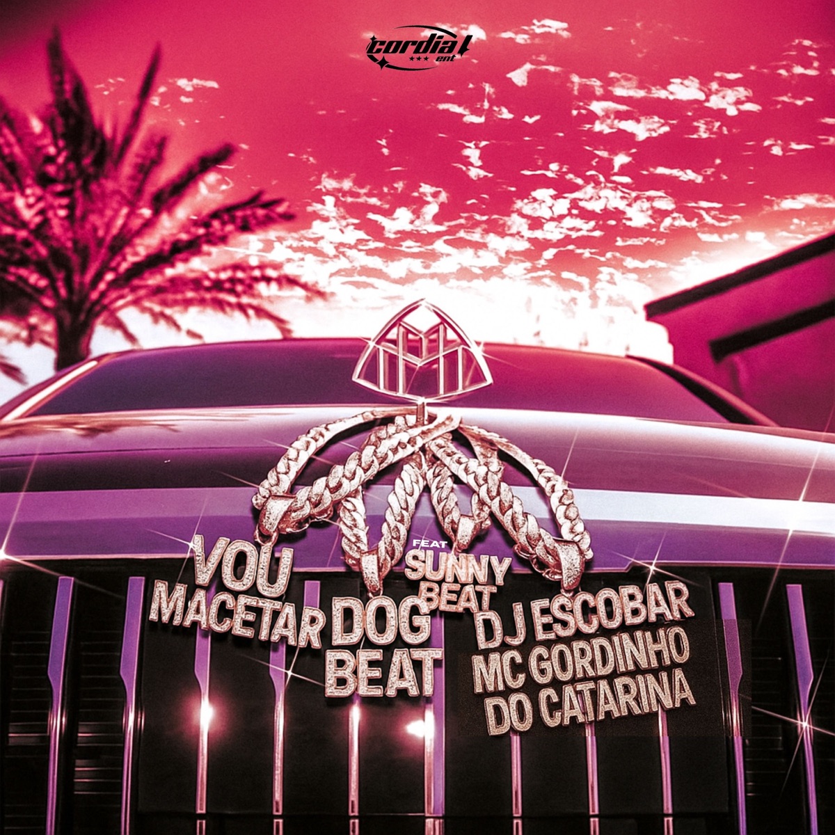 Vou Macetar (feat. sunny beat) - Single by DJ ESCOBAR, DogBeat, Mc Gordinho do Catarina & CORDIAL album cover