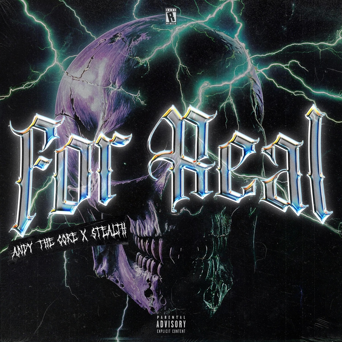 FOR REAL - Single by Andy The Core & Stealth album cover