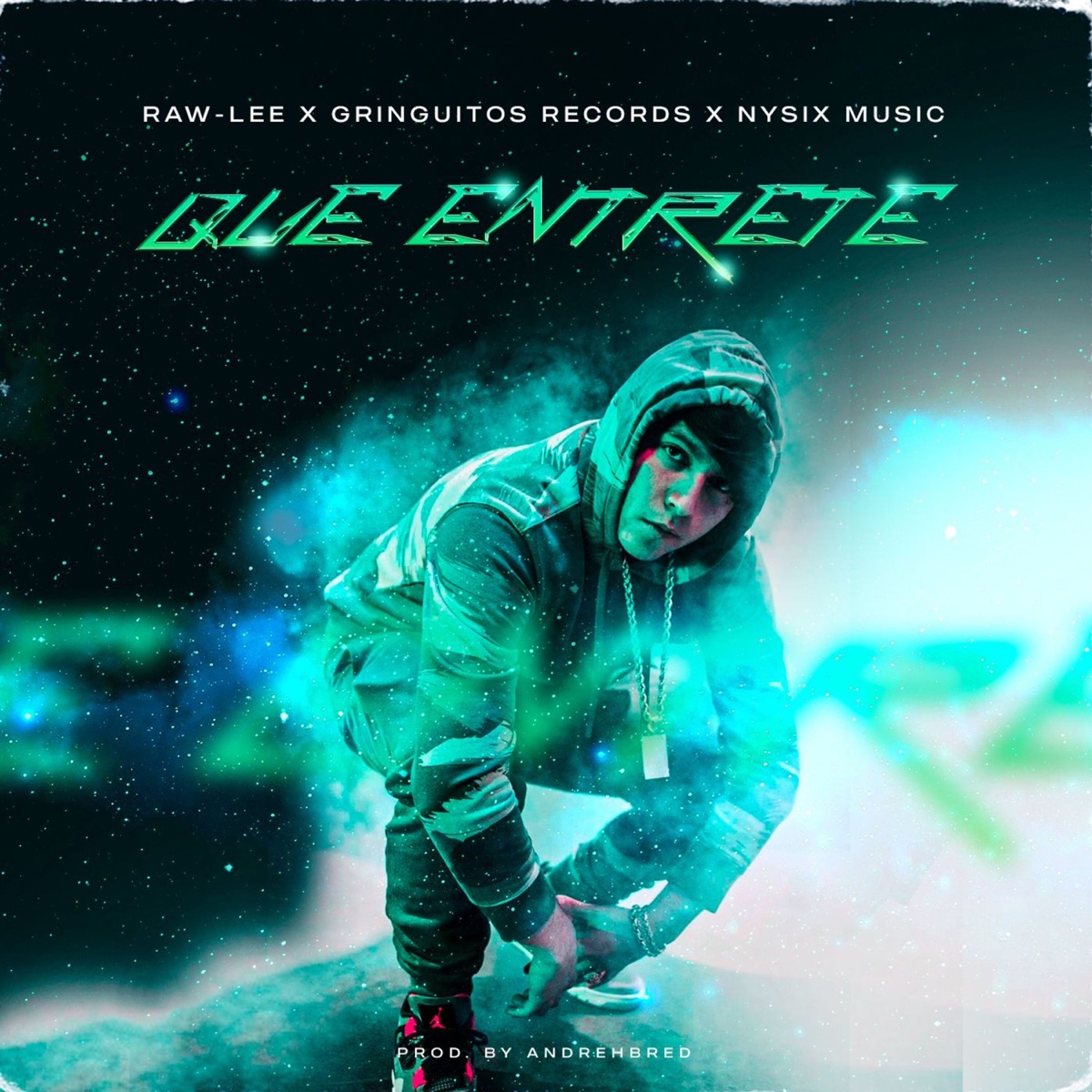 Que Entrete - Single by Raw-Lee, Gringuitos Records & Nysix Music album cover