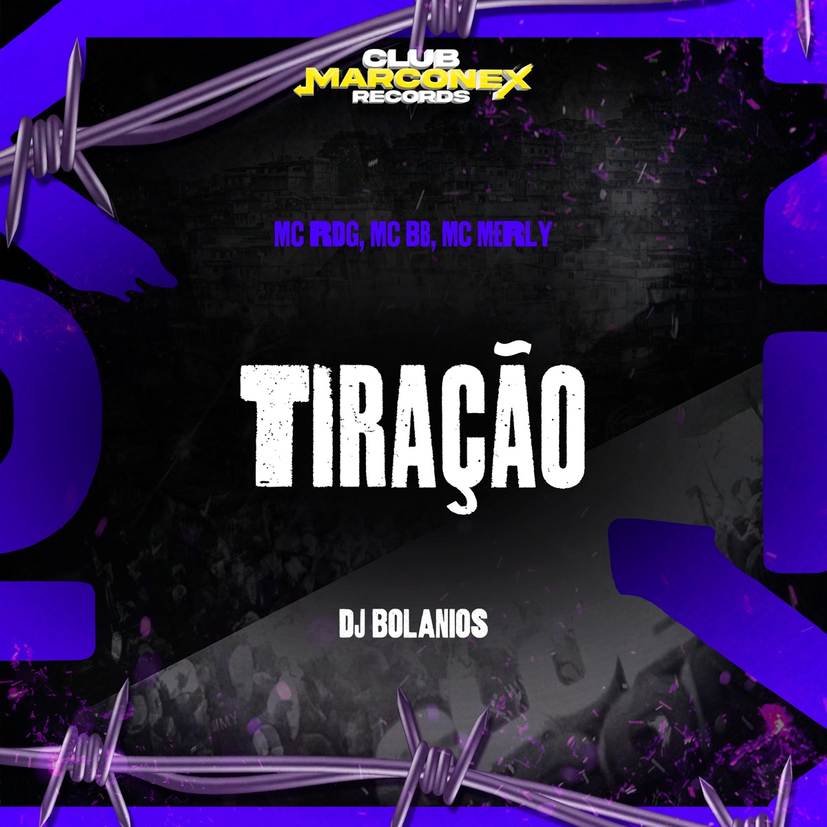 Tiração - Single by Mc RDG SP, MC BBE, DJ BOLANIOS & Club Marconex Records album cover