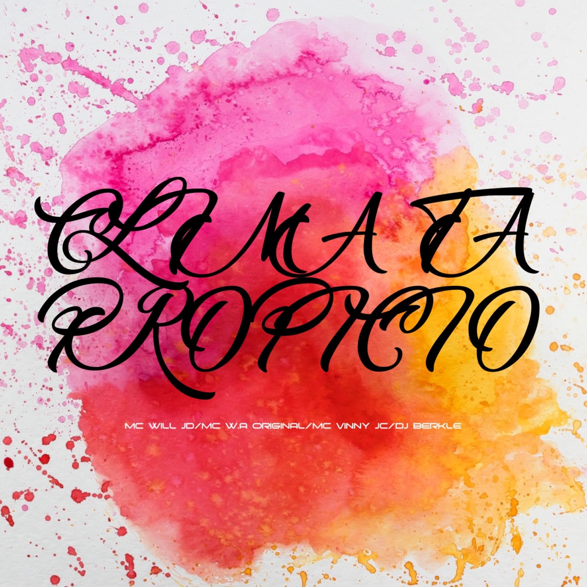 Clima Ta Propicio - Single by DJ BERKLE, MC Vinny JC, Mc Will JD & MC WA ORIGINAL album cover