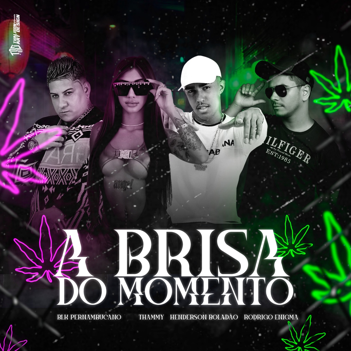 A Brisa do Momento (feat. henderson boladao) - Single by Blk Pernambucano, Thammy & rodrigo enigma album cover