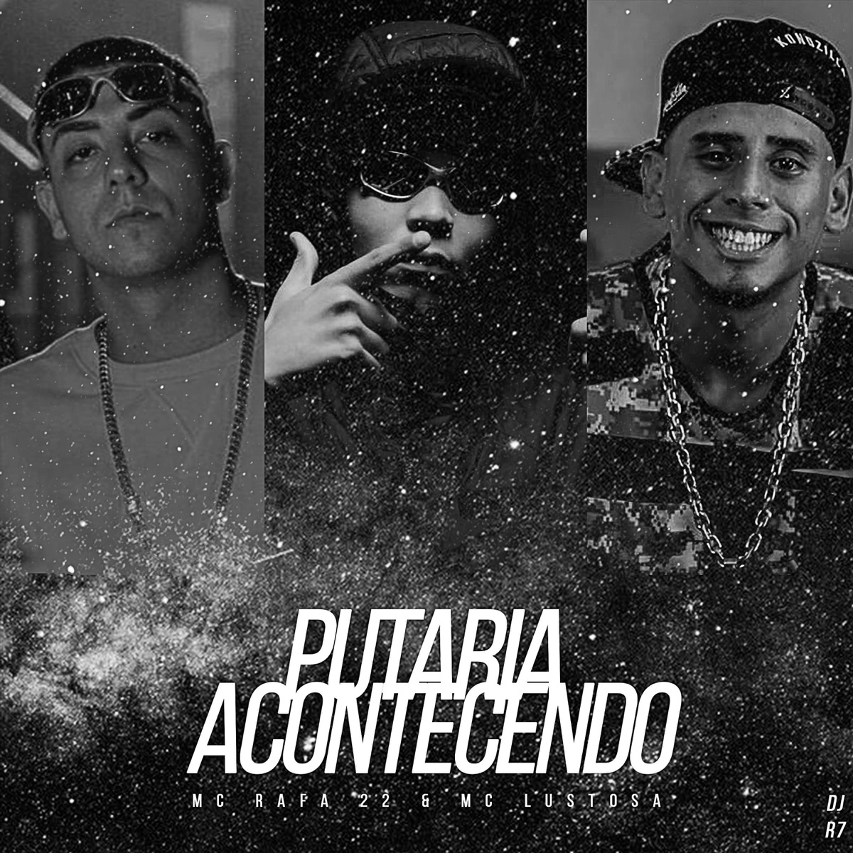 Putaria Acontecendo - Single by DJ R7, MC Rafa 22 & Mc Lustosa album cover