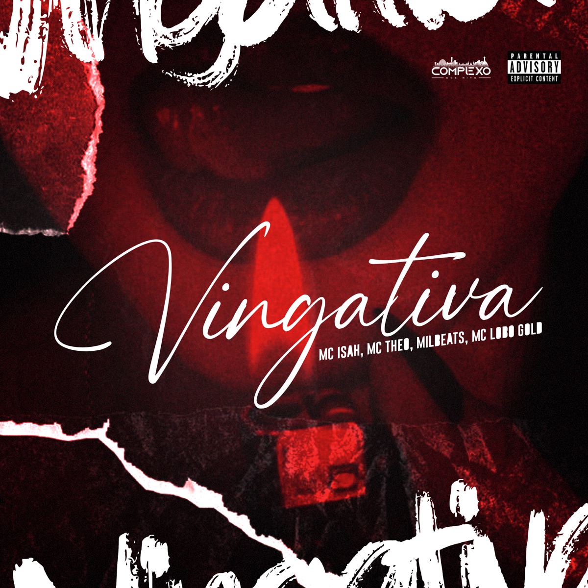 Vingativa (feat. MC LOBO GOLD) - Single by MC Isah, Mc theo ofc & Milbeats album cover