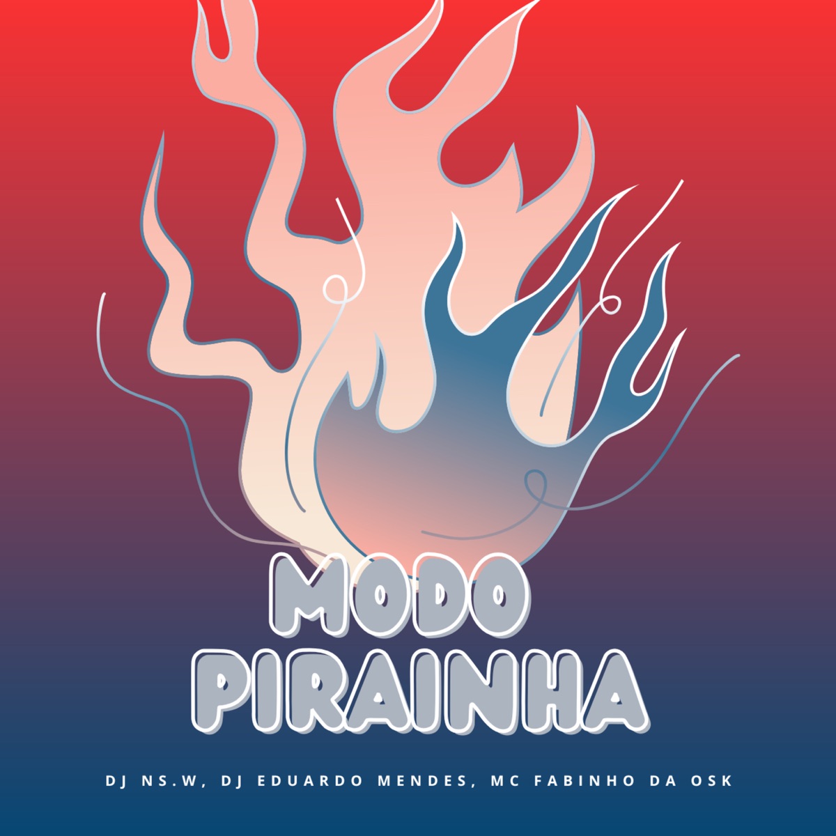 Modo Pirainha - Single by DJ NS.W, Dj Eduardo Mendes & MC Fabinho da Osk album cover