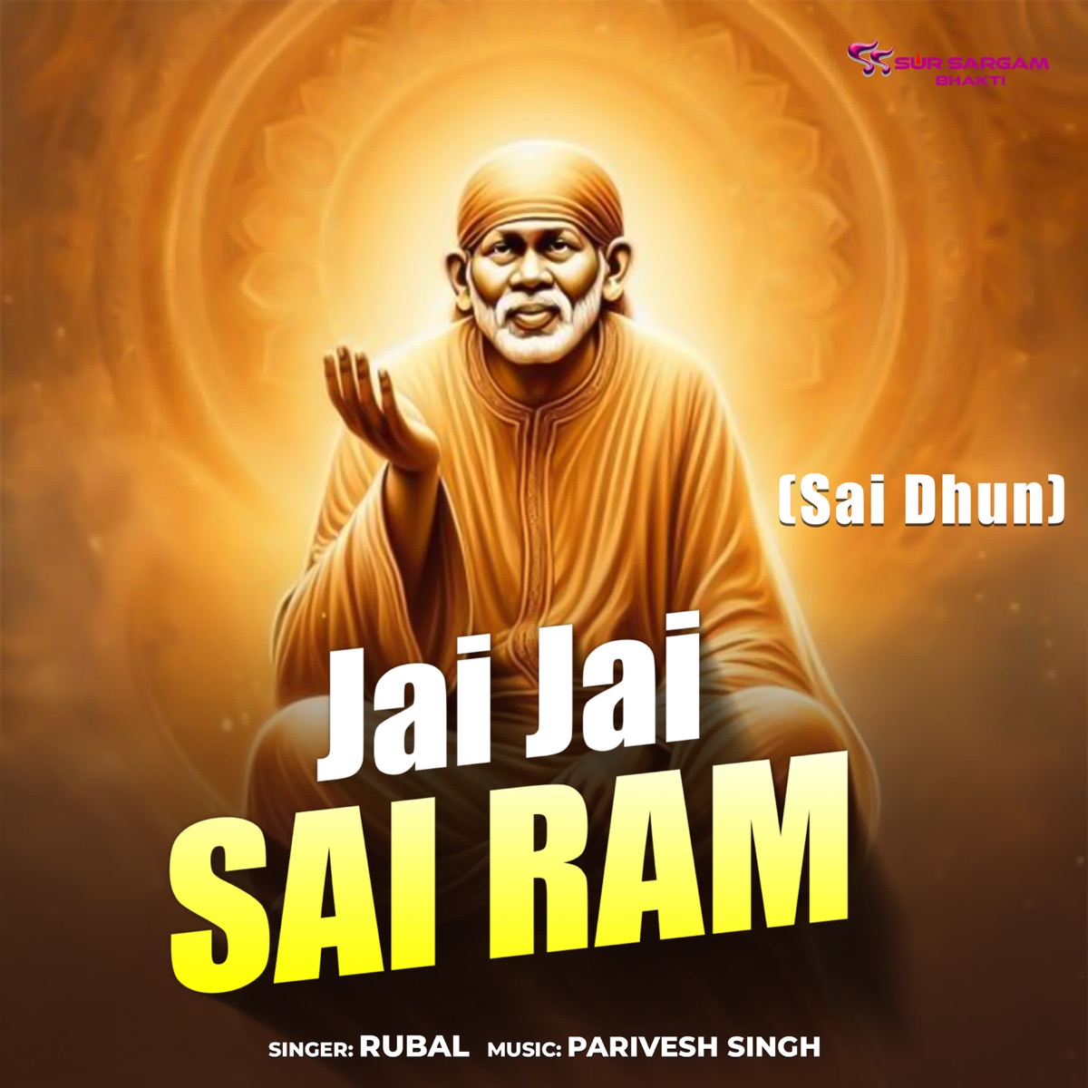 Jai Jai Sai Ram ( Sai Dhun ) - Single by Rubal album cover