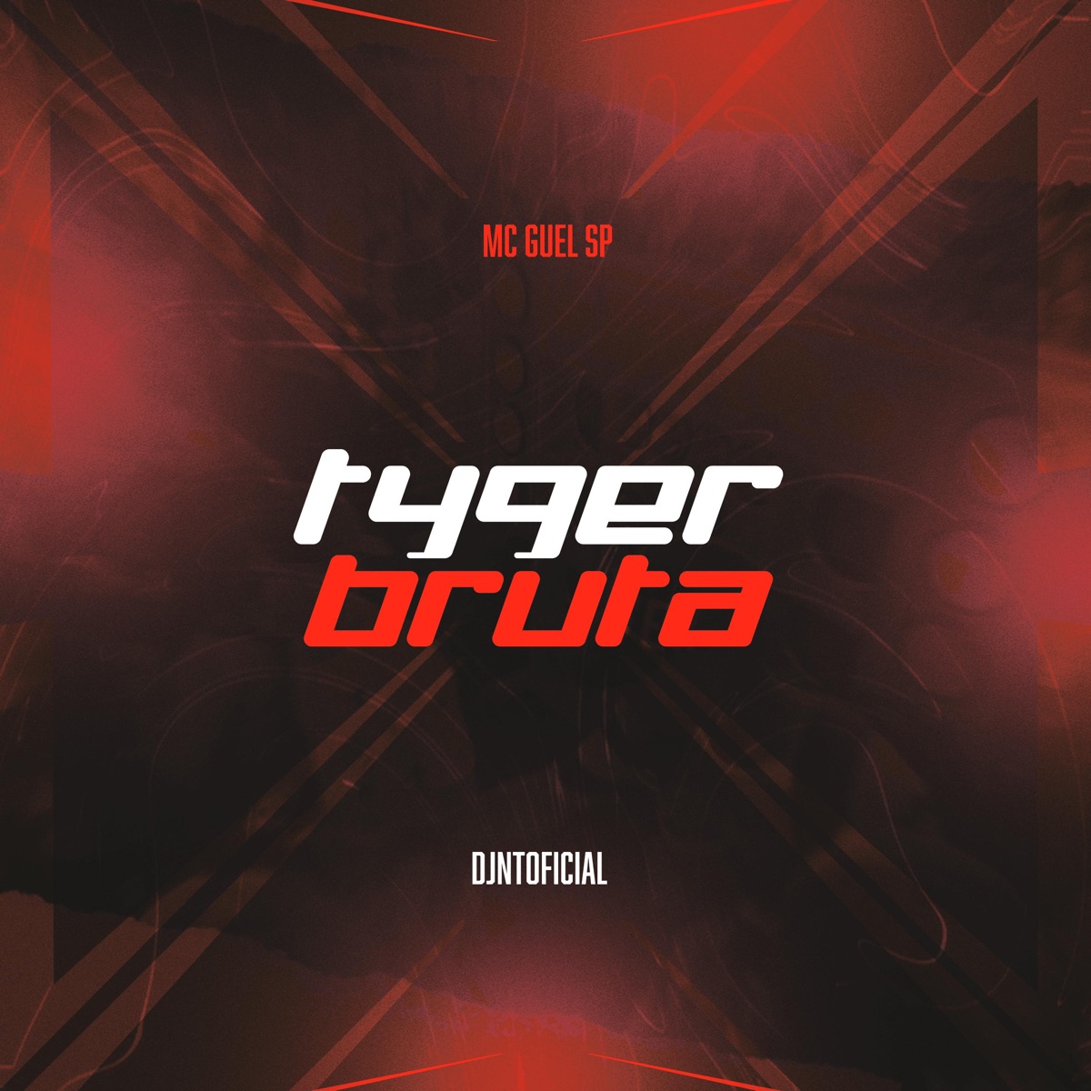 TYGER BRUTA - Single by Mc Guel Sp, DJNTOFICIAL & DG Pra Cima do Funk album cover