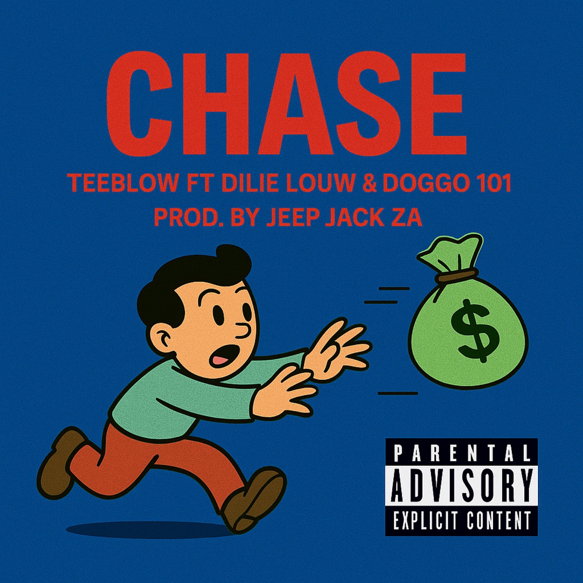 Chase (Single) [feat. Doggo 101 & Dilie Louw] - Single by Teeblow album cover