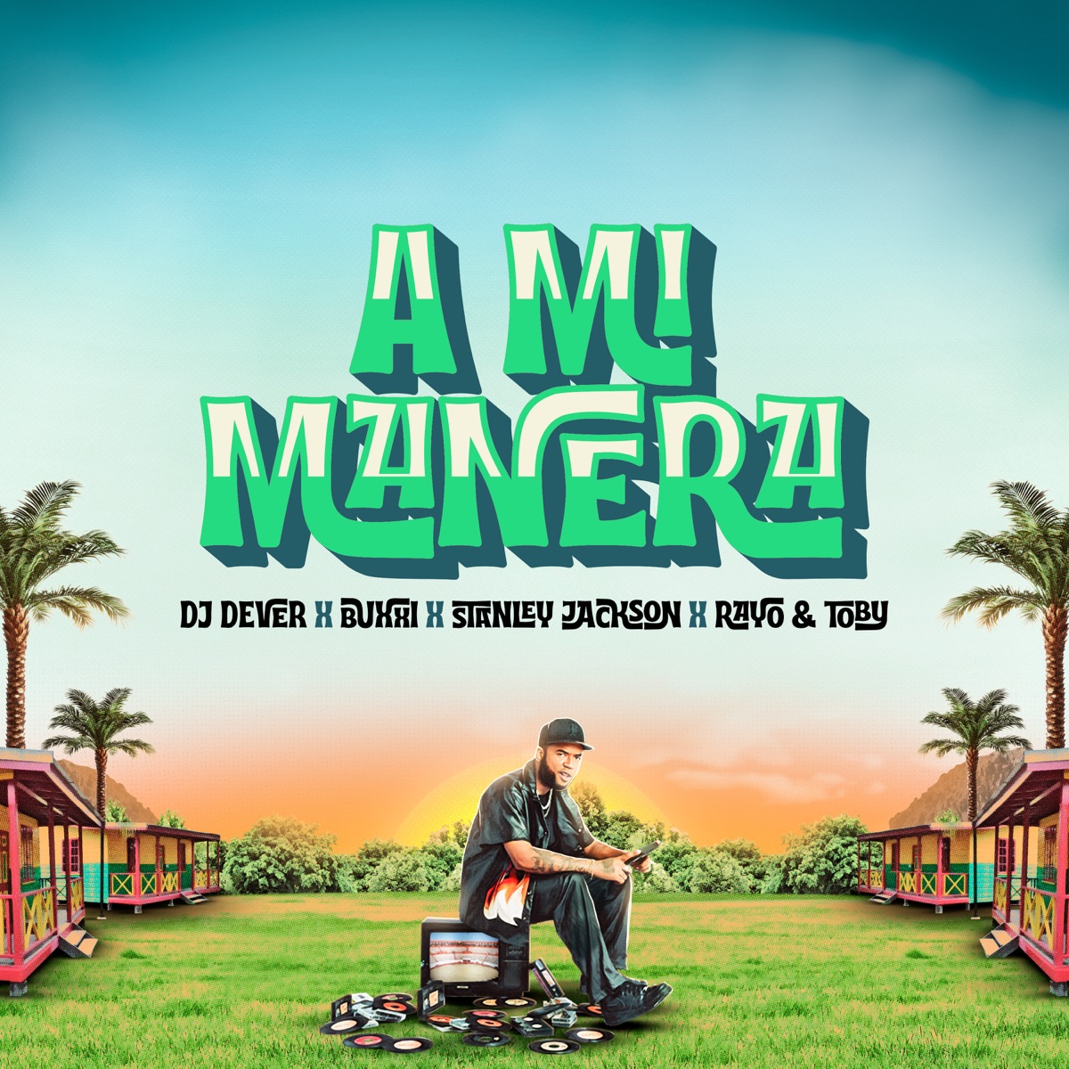 A MI MANERA - Single by DJ Dever, Buxxi, Rayo & Toby & Stanley Jackson album cover