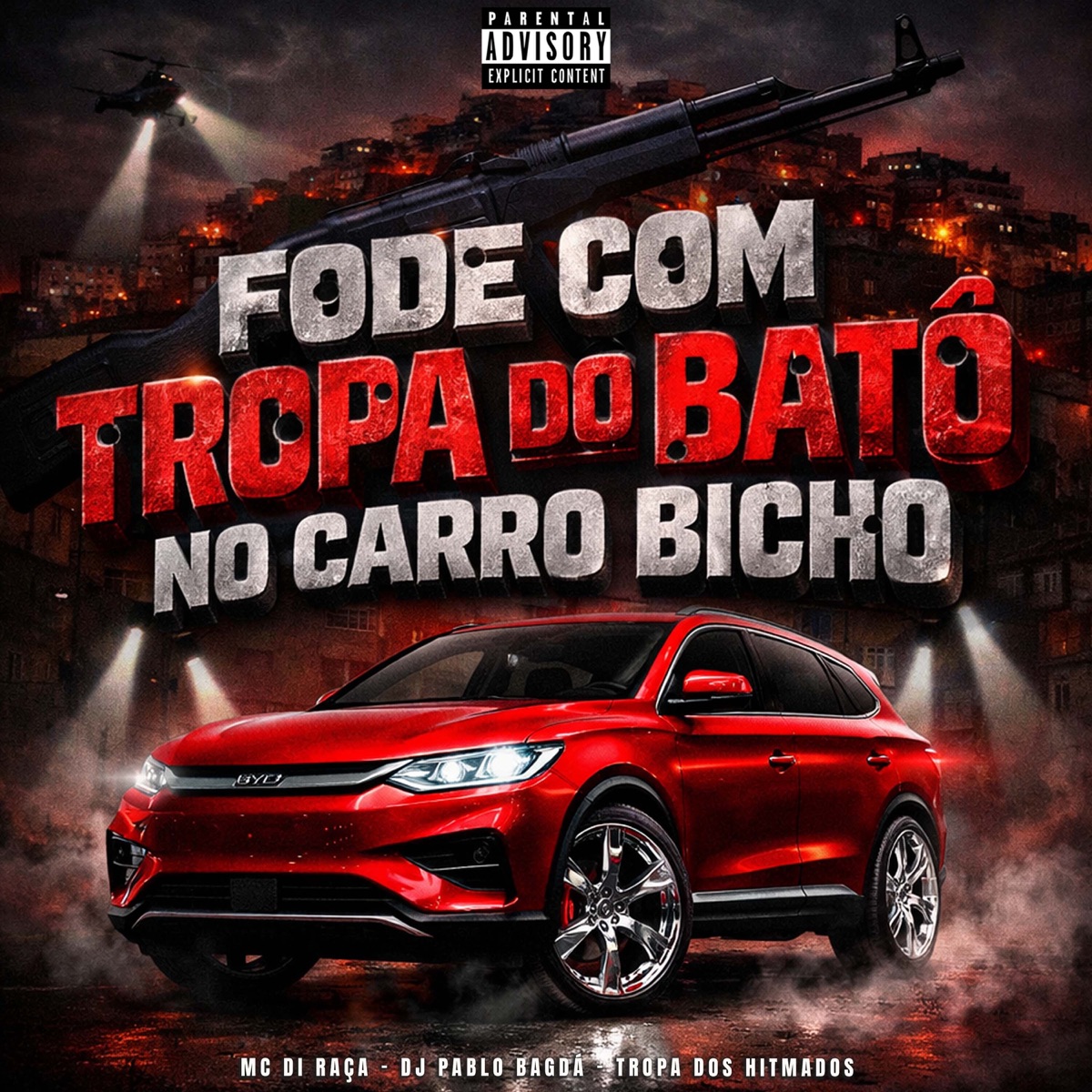 Fode Com Tropa do Batô no Carro Bicho - Single by Mc Di Raça album cover