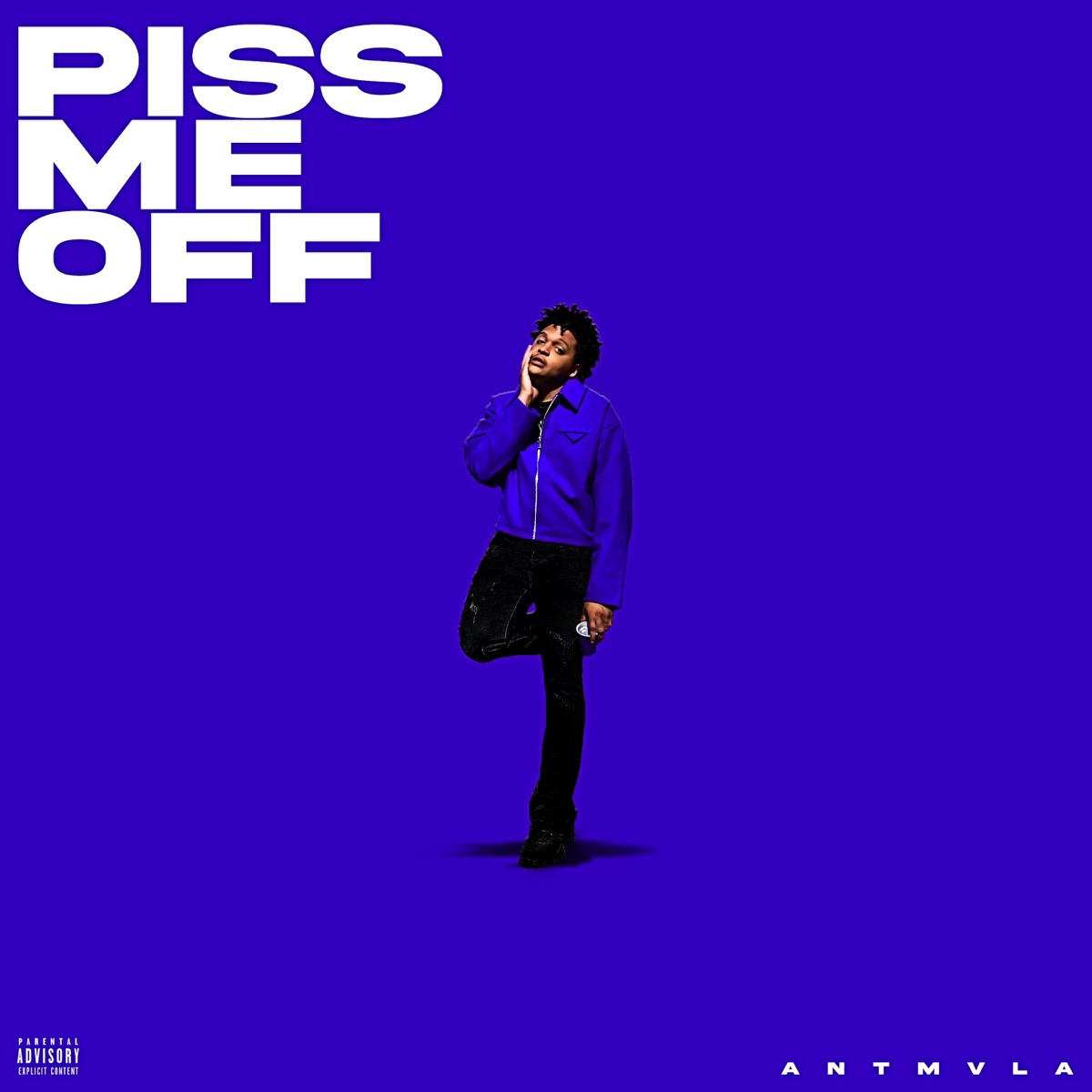 Piss Me Off - Single by Antmvla album cover