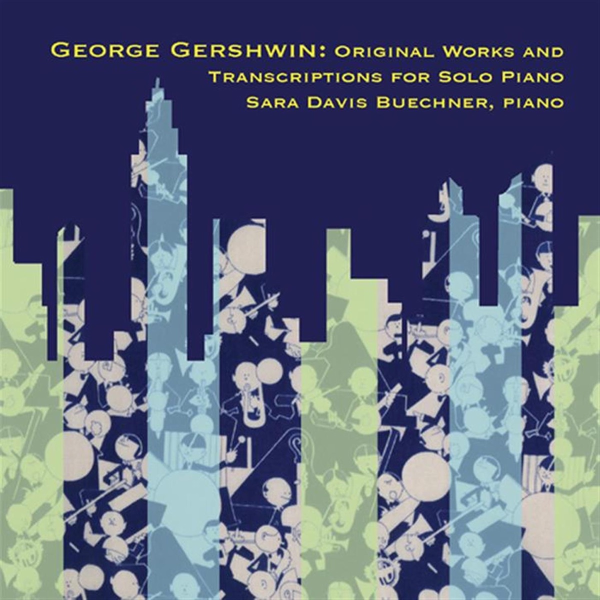 Gershwin: Original Works And Transcriptions For Solo Piano by Sara Davis Buechner album cover