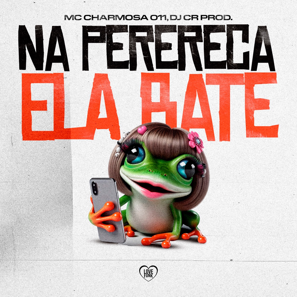 Na Perereca Ele Bate - Single by Mc Charmosa 011 album cover