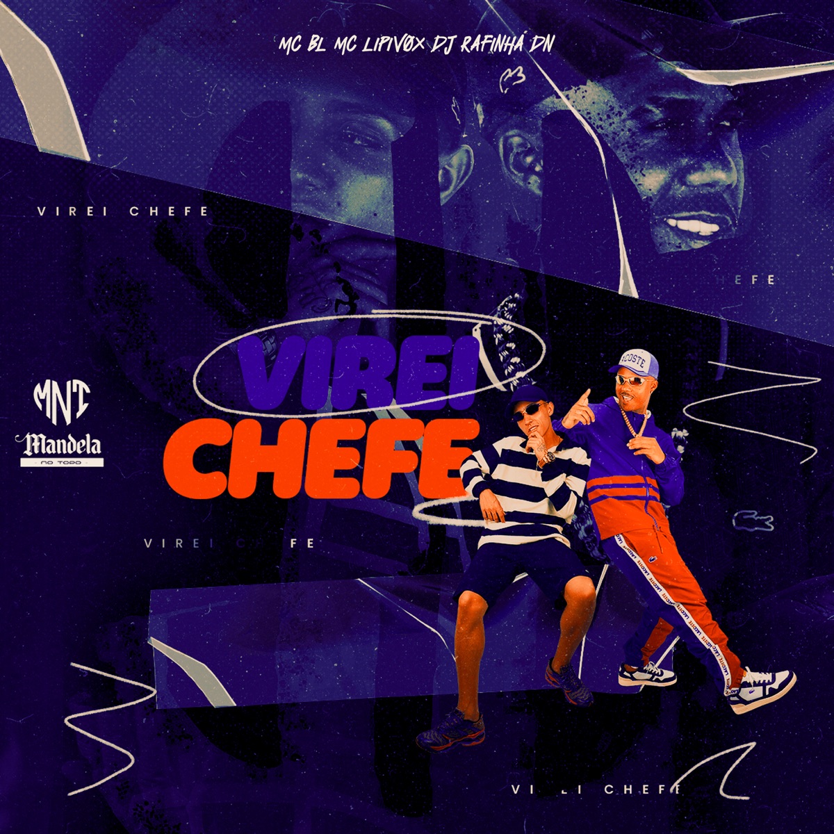 Virei Chefe - Single by DJ RAFINHA DN, MC Lipivox & MC BL album cover