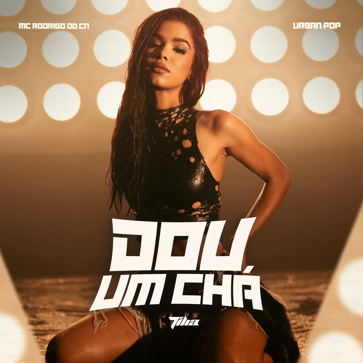Dou Um Chá - Single by URBAN POP, Tília & MC Rodrigo do CN album cover