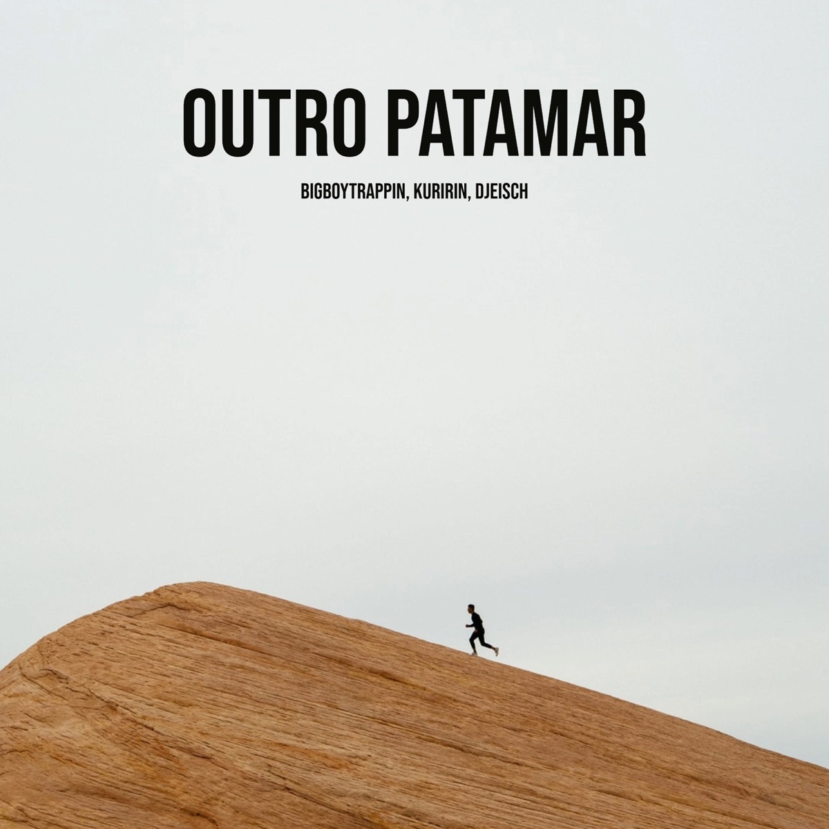 OUTRO PATAMAR - Single by BIGBOYTRAPPIN, KURIRIN & djeisch album cover