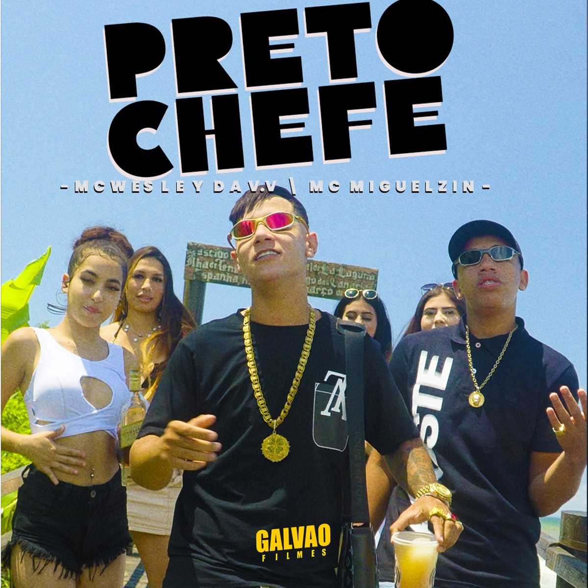 Preto Chefe - Single by MC WESLEY DA V.V, Mc Miguelzin, DJ DIGUINHO ORIGINAL & GALVÃO FILMES album cover