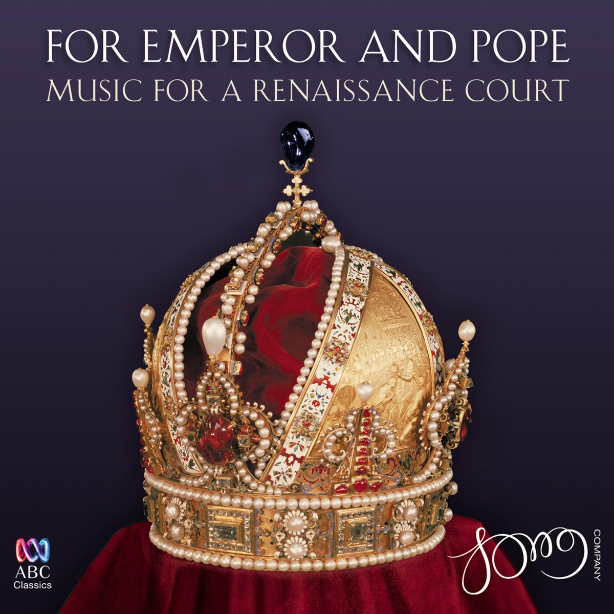 For Emperor and Pope: Music for a Renaissance Court by The Song Company & Roland Peelman album cover