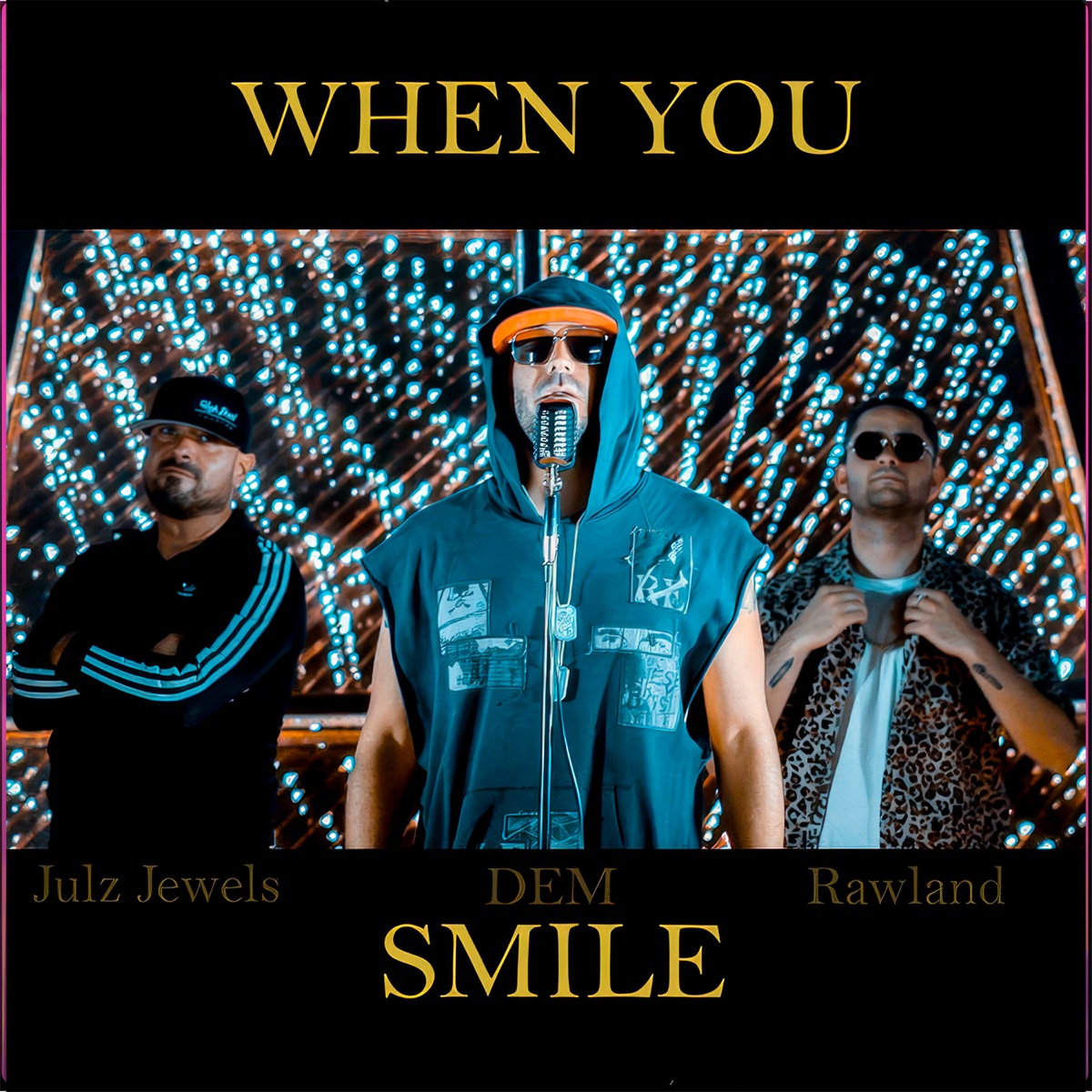 When You Smile - Single by Rawland, DEM, Julz Jewels & La High album cover