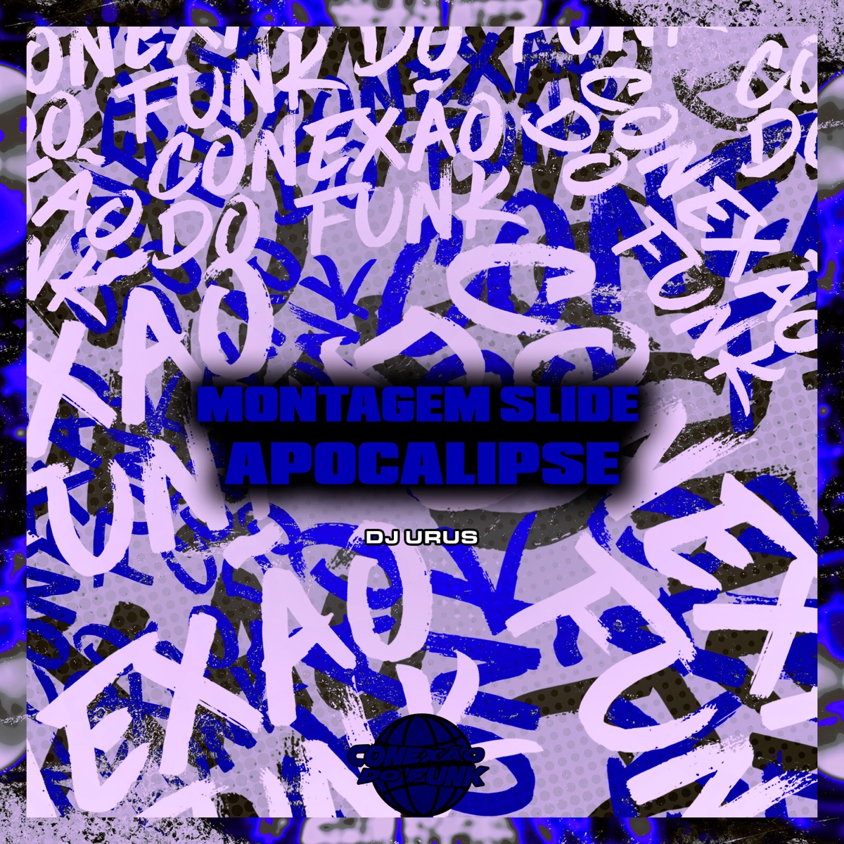 Montagem Slide Apocalipse (feat. MC Bm & DJ Sergio 013) - Single by Dj Urus album cover