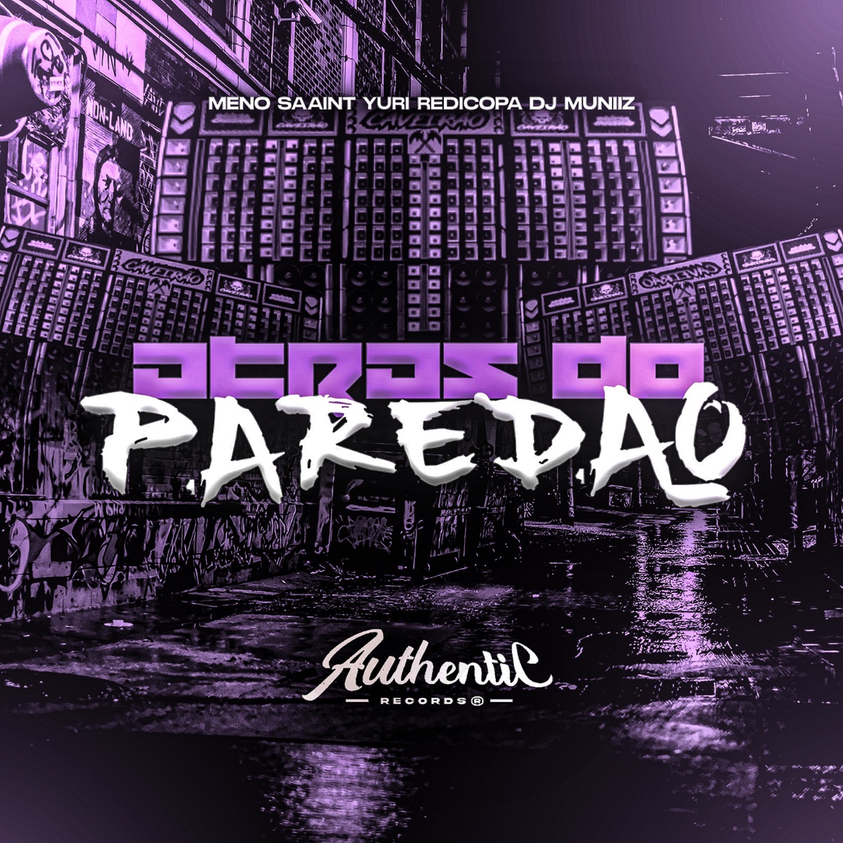 Atrás do Paredão (feat. Yuri Redicopa & Meno Saaint) - Single by DJ Muniiz album cover