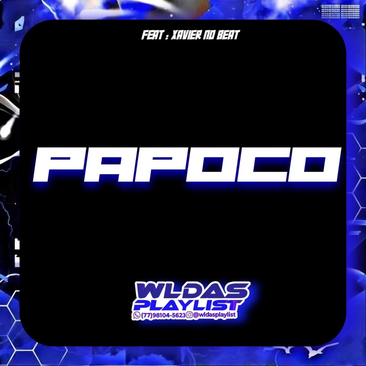 Papoco (Arrochadeira Remix) [feat. Xavier no Beat & Oh Menor Da Putaria] - Single by WL DAS PLAYLIST album cover