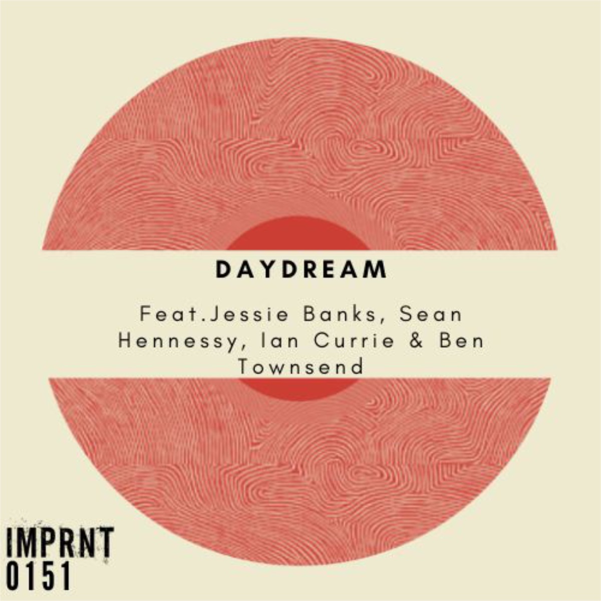 Daydream - Single by Jessie Banks, Sean Hennessy, Ian Currie & Ben Townsend album cover