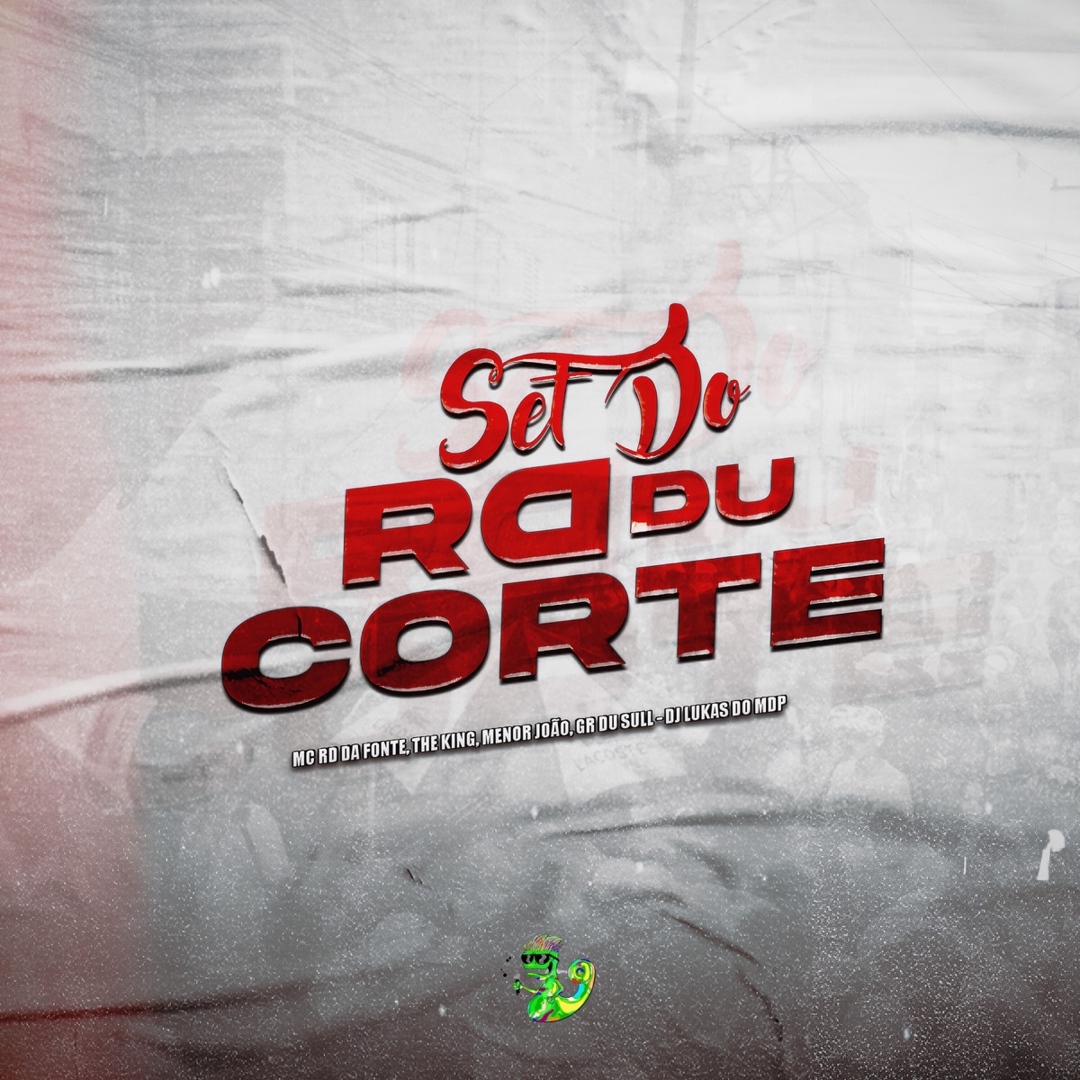 Set Du Rd do Corte - Single by DJ LUKAS DO MDP, NQT, GR DO SULL, Their King, Mc rd da fonte & Menor João album cover