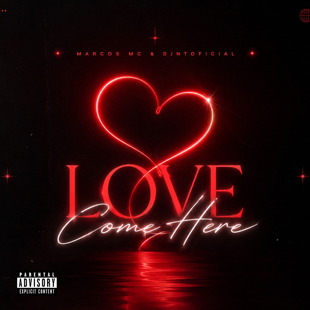 Love Come Here - Single by Marcos Mc & DJNTOFICIAL album cover