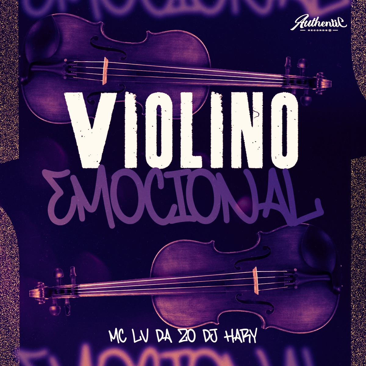 Violino Emocional (feat. Mc Lv Da Zo) - Single by DJ HARY album cover