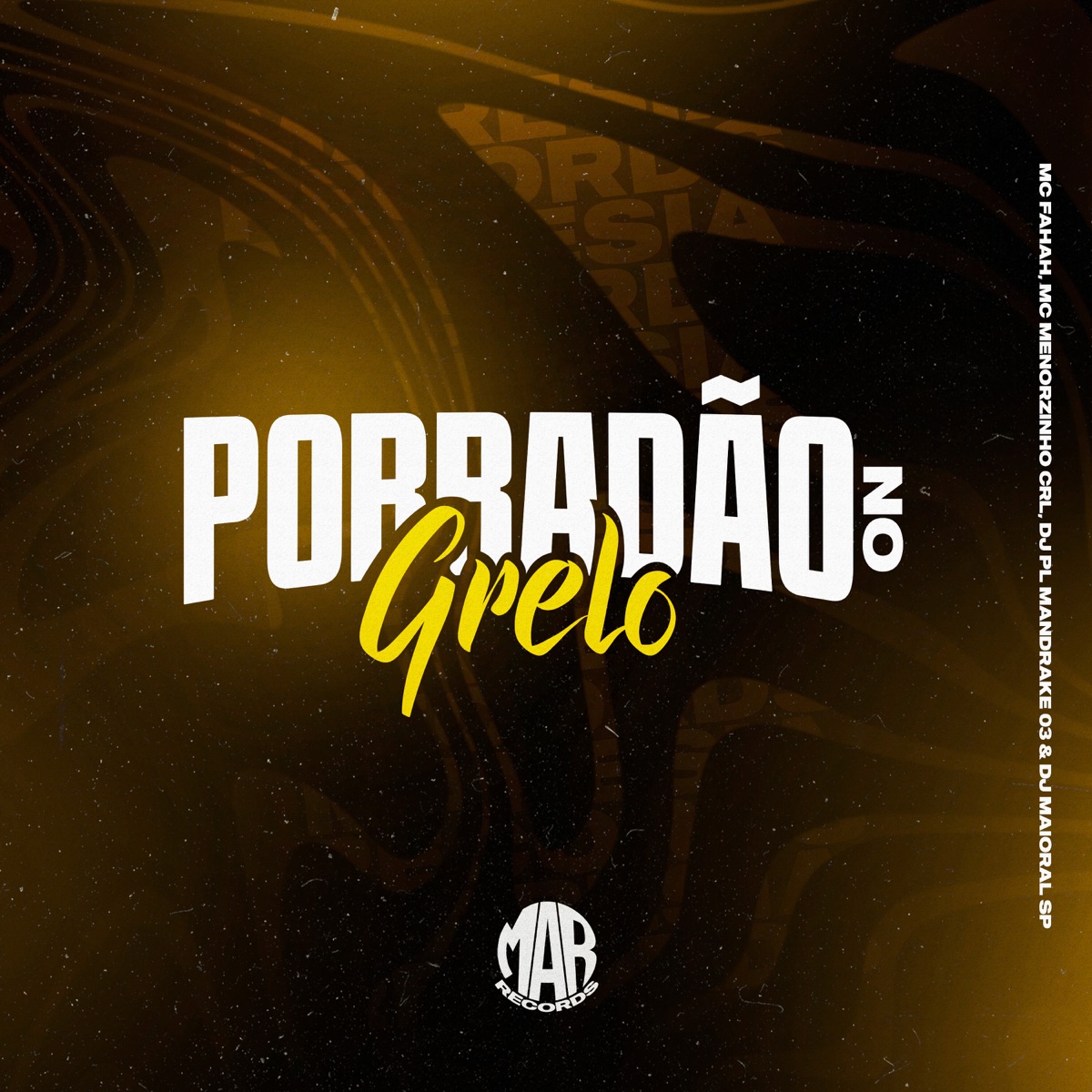 Porradão no Grelo (feat. MC Fahah) - Single by Mc menorzinho crl, DJ PL MANDRAKE03 & DJ MAIORAL SP album cover