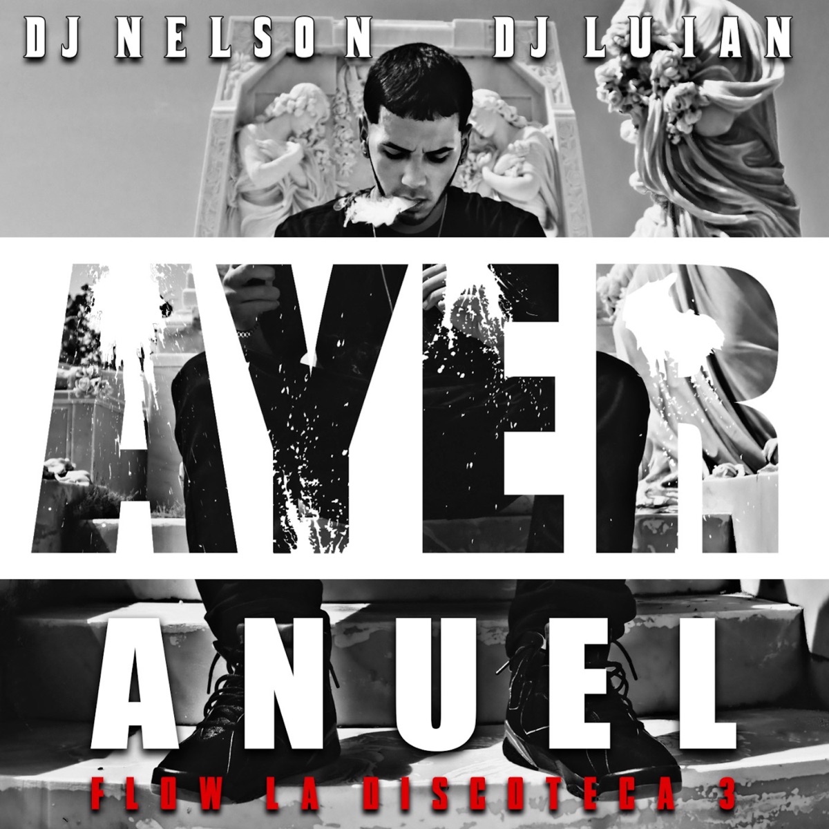 Ayer (feat. Anuel AA) - Single by DJ Nelson album cover