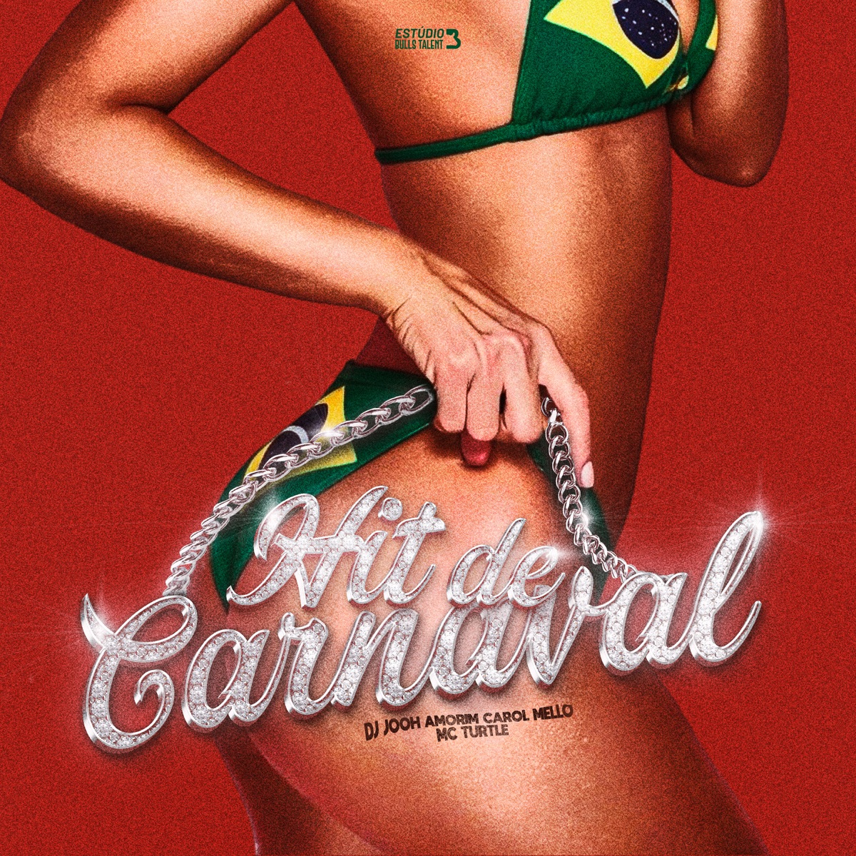 HIT DE CARNAVAL - Single by DJ Jooh Amorim, Carol Mello & MC TURTLE album cover