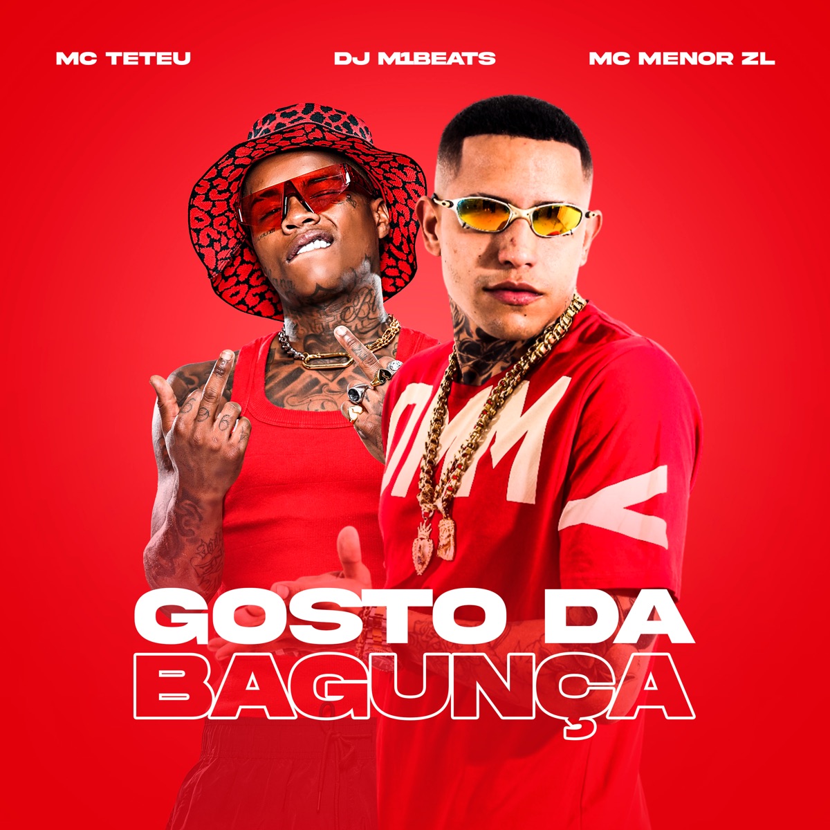 Gosto da Bagunça - Single by MC Menor ZL, MC Teteu, DJ M1beats & 2Click album cover