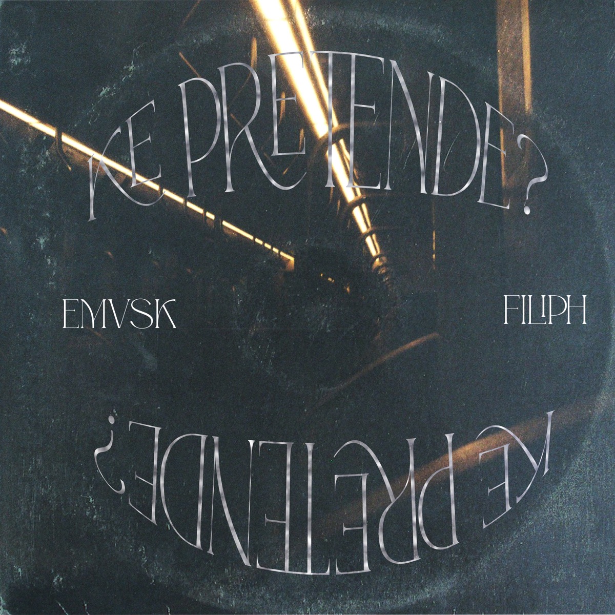 Ke Pretende? - Single by Emvsk & Filiph album cover