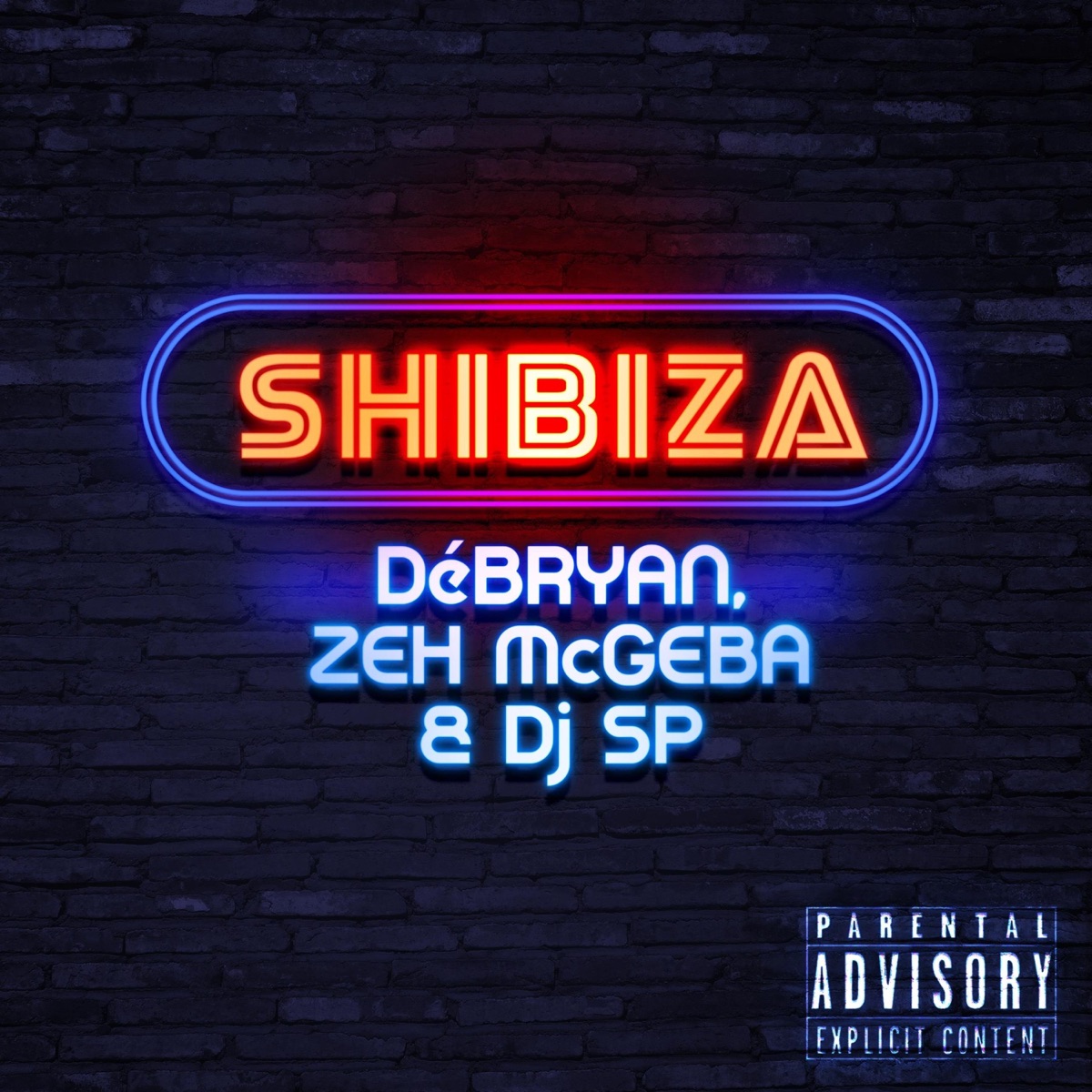 Shibiza (feat. Zeh McGeba & Dj SP) - Single by DeBryan album cover