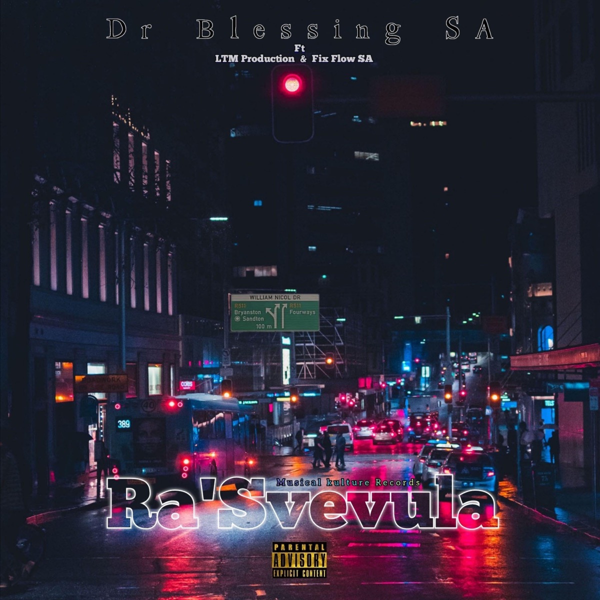 Ra'Svevula (feat. Fix Flow SA & LTM Production) - Single by Dr Blessing SA album cover