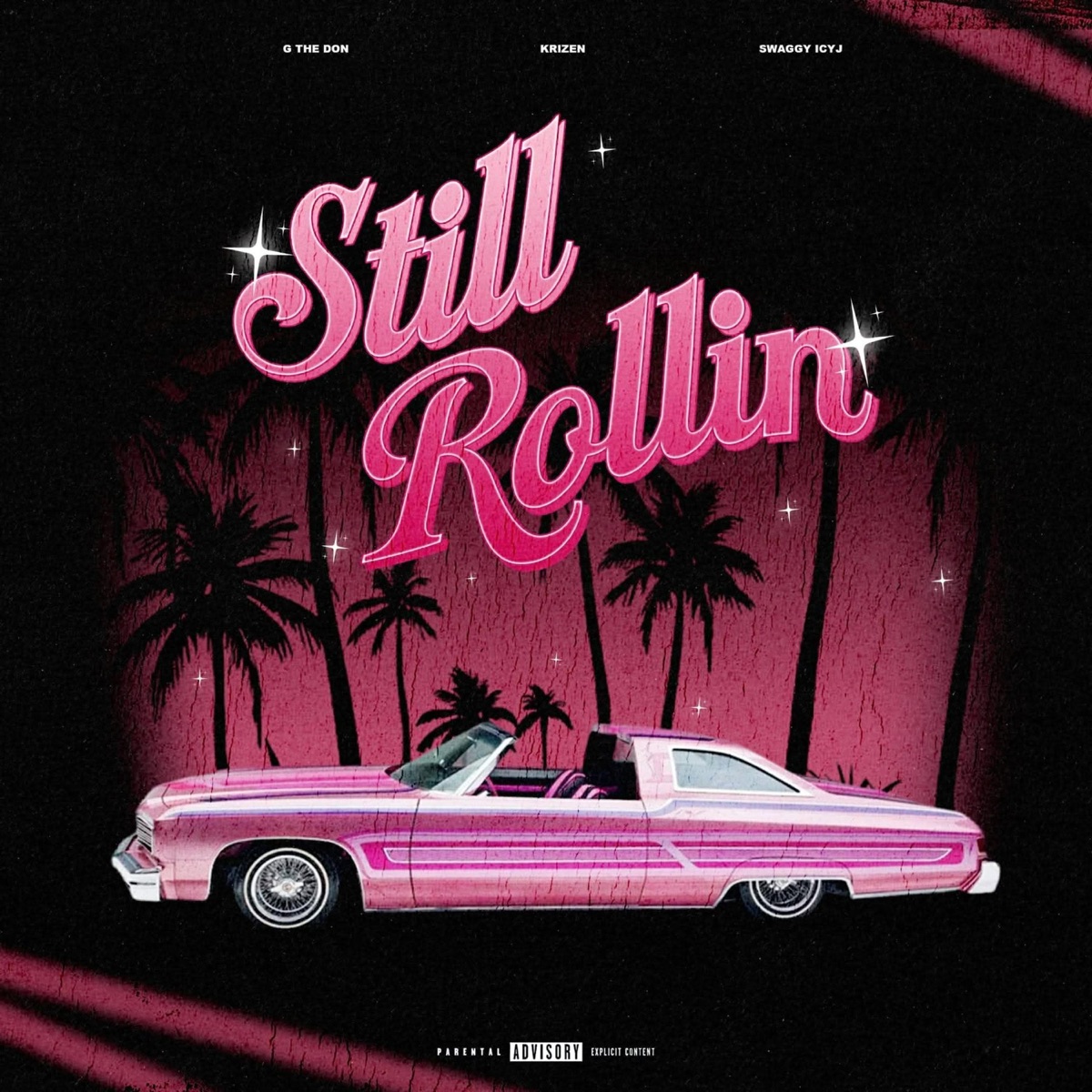 Still Rollin (feat. G The Don, KRIZEN & Swaggy Icy.J) - Single by Hustle & Provide album cover