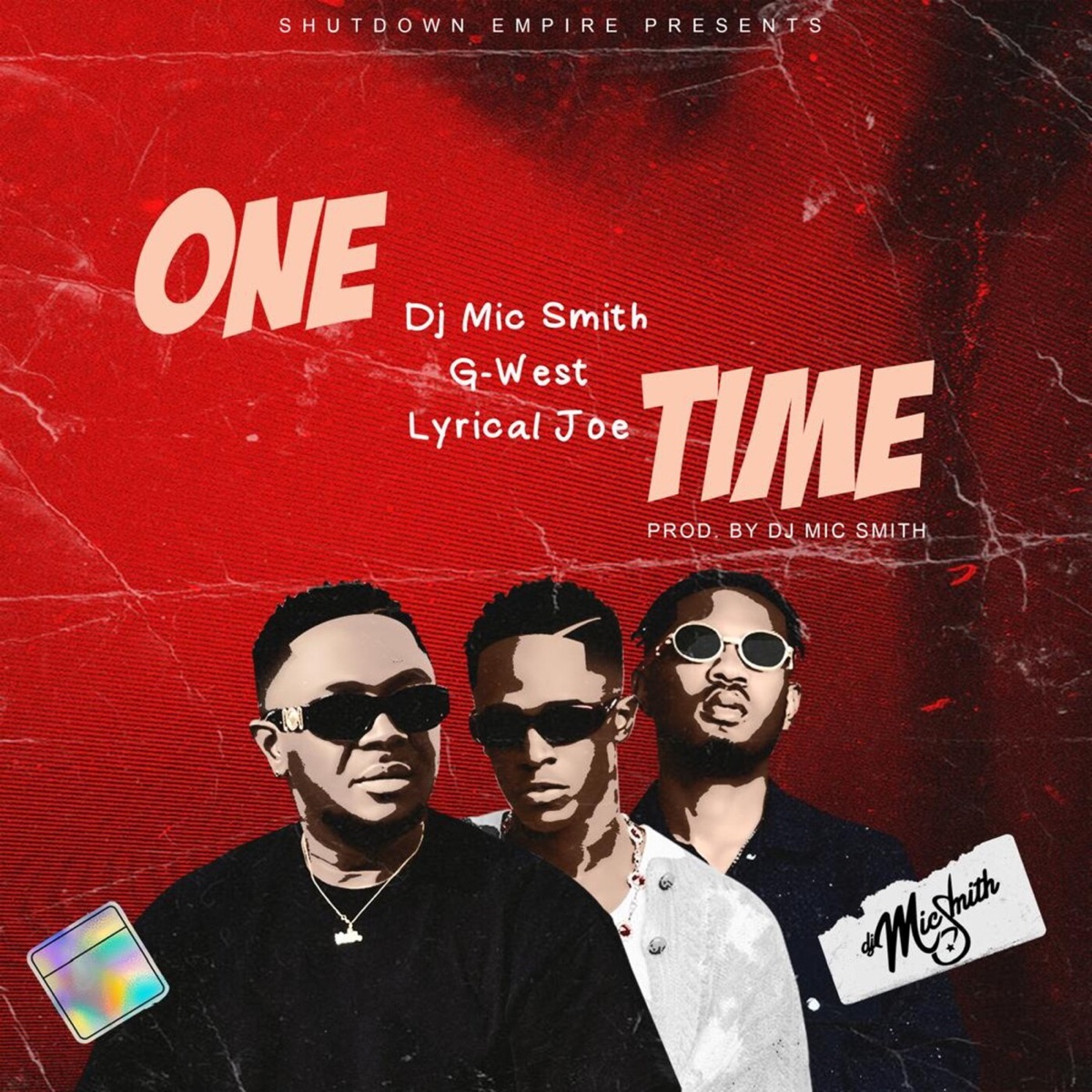 One Time - Single by DJ Mic Smith, Lyrical Joe & G-West album cover